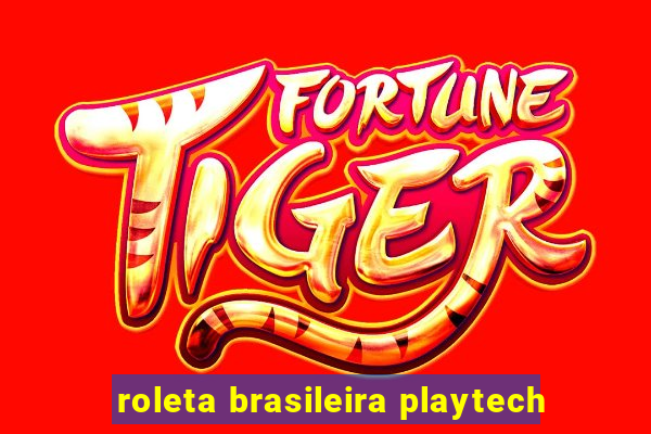 roleta brasileira playtech